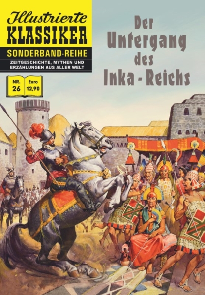 Illustrierte Klassiker Sonderband 26 – Der Untergang des Inka-Reichs